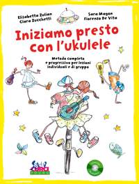 Elisabetta Zulian_Clara Zucchetti_Sara Magon: Iniziamo presto con l'ukulele