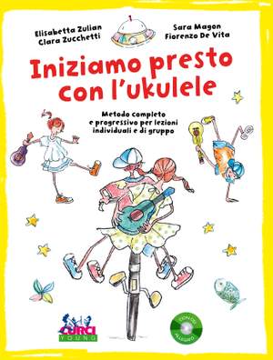 Elisabetta Zulian_Clara Zucchetti_Sara Magon: Iniziamo presto con l'ukulele
