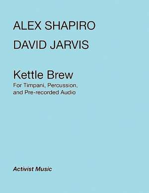 Alex Shapiro_David Jarvis: Kettle Brew