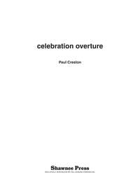 Paul Creston: Celebration Overture