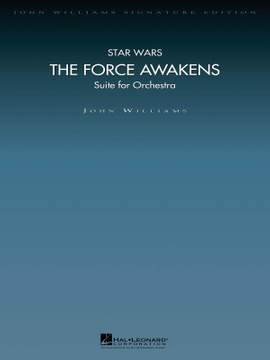 John Williams: Star Wars: The Force Awakens (Suite for Orchestra)
