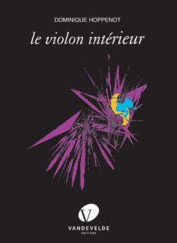Dominique Hoppenot: Le Violon Intérieur