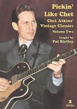 Pat Kirtley: Pickin' Like Chet - Chet Atkins Vintage Classics 2