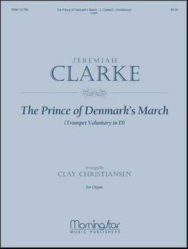 Jeremiah Clarke: The Prince of Denmark's March