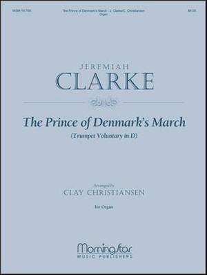 Jeremiah Clarke: The Prince of Denmark's March