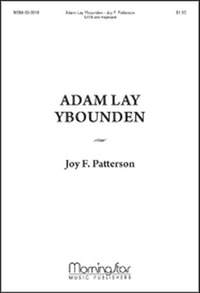 Joy F. Patterson: Adam Lay Ybounden