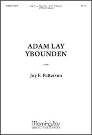 Joy F. Patterson: Adam Lay Ybounden