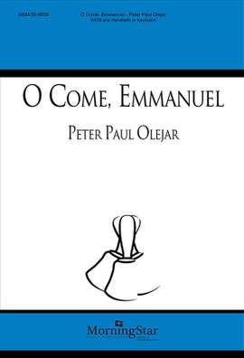 Peter Paul Olejar: O Come, Emmanuel