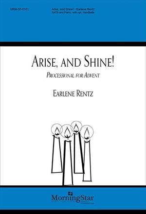 Earlene Rentz: Arise, and Shine! Processional for Advent