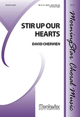 David M. Cherwien: Stir Up Our Hearts