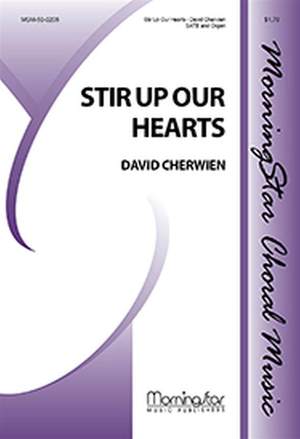 David M. Cherwien: Stir Up Our Hearts