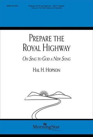 Hal H. Hopson: Prepare the Royal Highway