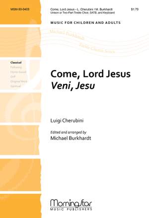 Michael Burkhardt: Come, Lord Jesus Veni, Jesu