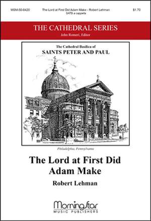 Robert Lehman: The Lord at First Did Adam Make