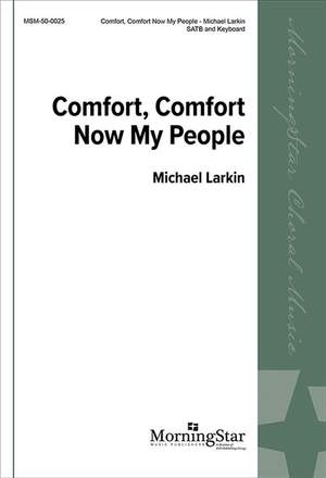 Michael Larkin: Comfort, Comfort Now My People