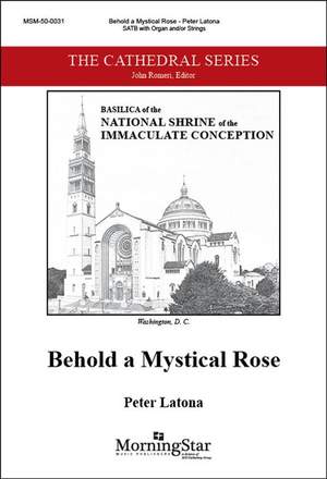 Peter Latona: Behold a Mystical Rose