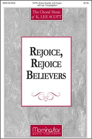 K. Lee Scott: Rejoice, Rejoice, Believers