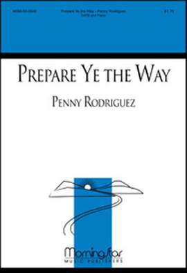 Penny Rodriguez: Prepare Ye the Way