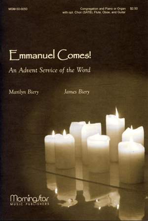 James Biery: Emmanuel Comes! An Advent Service of the Word