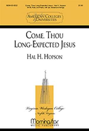 Hal H. Hopson: Come, Thou Long-Expected Jesus