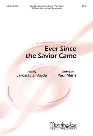 Paul Manz: Ever Since the Savior Came