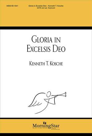 Kenneth T. Kosche: Gloria in Excelsis Deo
