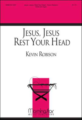 Kevin Robison: Jesus, Jesus, Rest Your Head