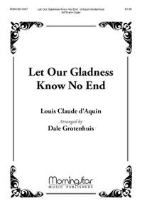 Claude D'Aquin: Let Our Gladness Know No End