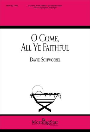 David Schwoebel: Oh, Come, All Ye Faithful