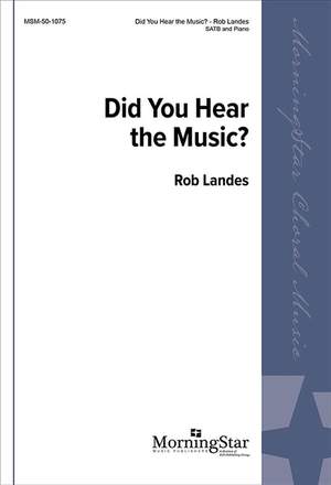 Rob Landes: Did You Hear the Music?