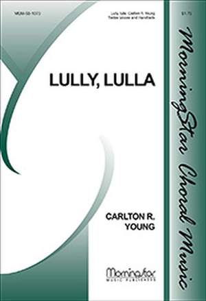 Carlton R. Young: Lully, Lulla