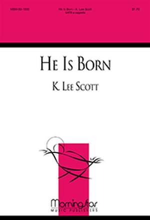 K. Lee Scott: He Is Born