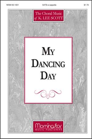 K. Lee Scott: My Dancing Day