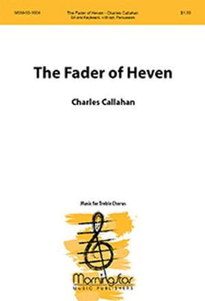 Charles Callahan: The Fader of Heven