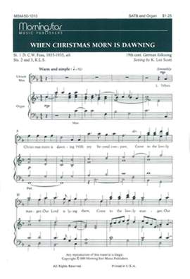 K. Lee Scott: When Christmas Morn Is Dawning