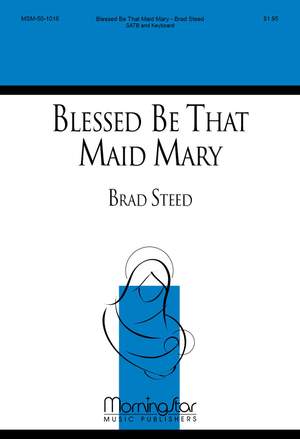 Brad Steed: Blessed Be That Maid Mary