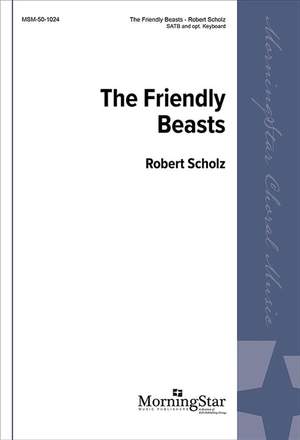 Robert Scholz: The Friendly Beasts