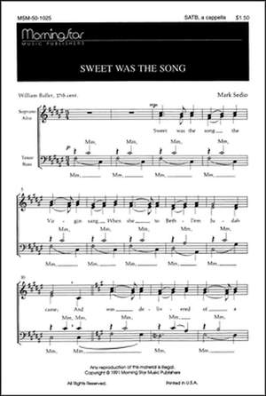 Mark Sedio: Sweet Was the Song