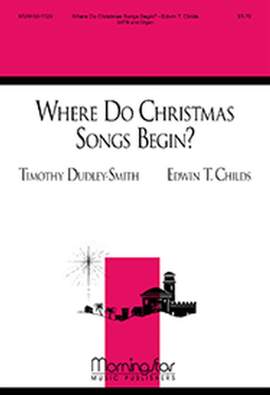 Edwin T. Childs: Where Do Christmas Songs Begin?