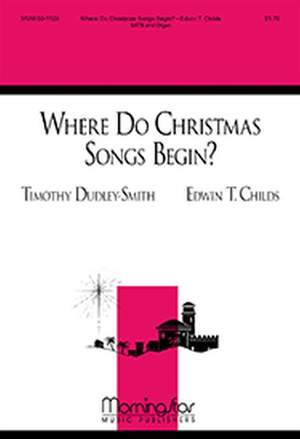 Edwin T. Childs: Where Do Christmas Songs Begin?