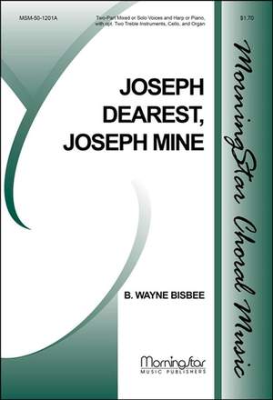 B. Wayne Bisbee: Joseph, Dearest, Joseph Mine
