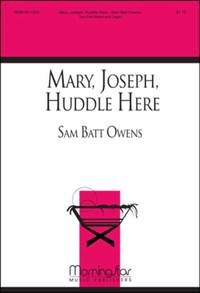 Sam Batt Owens: Mary, Joseph, Huddle Here