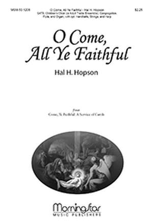 Hal H. Hopson: O Come, All Ye Faithful