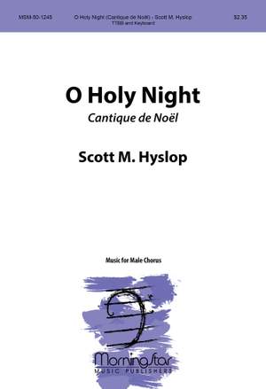 Scott Hyslop: O Holy Night Cantique de Noel