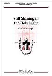 Glenn L. Rudolph: Still Shining in the Holy Light