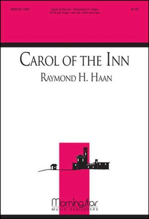 Raymond H. Haan: Carol Of The Inn
