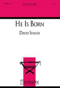 David Shaler: He Is Born