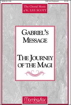 K. Lee Scott: Gabriel's Message The Journey of the Magi