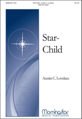 Austin C. Lovelace: Star-Child