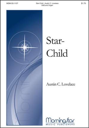 Austin C. Lovelace: Star-Child